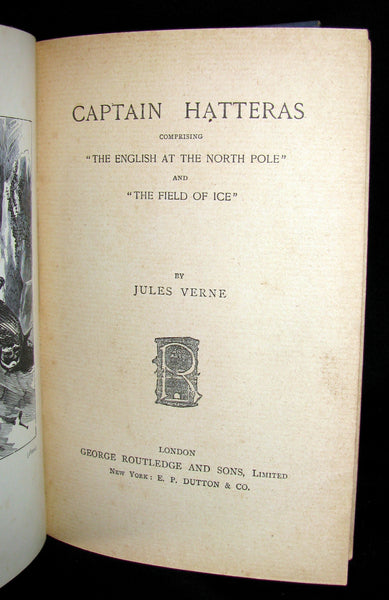 1900 Rare Book - Captain Hatteras - I. The English at the North Pole (with) II. The Field of Ice by Jules Verne