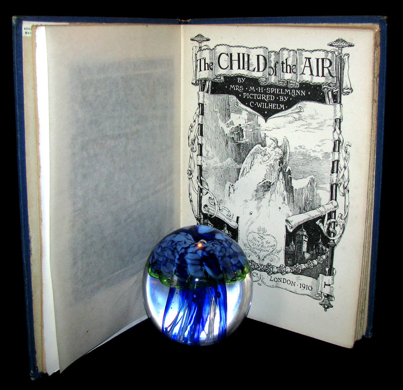 1910 Rare First Edition - The Child of the Air Pictured by C. Wilhelm (William Charles John Pitcher )