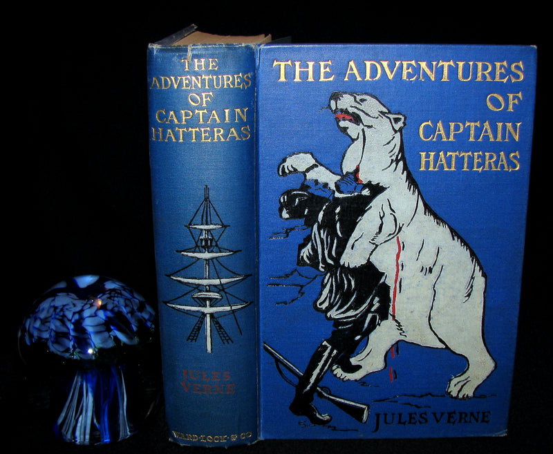 1910 Rare Book - JULES VERNE - The Adventures of Captain Hatteras, Containing 'The English at the North Pole' and 'The Ice Desert'