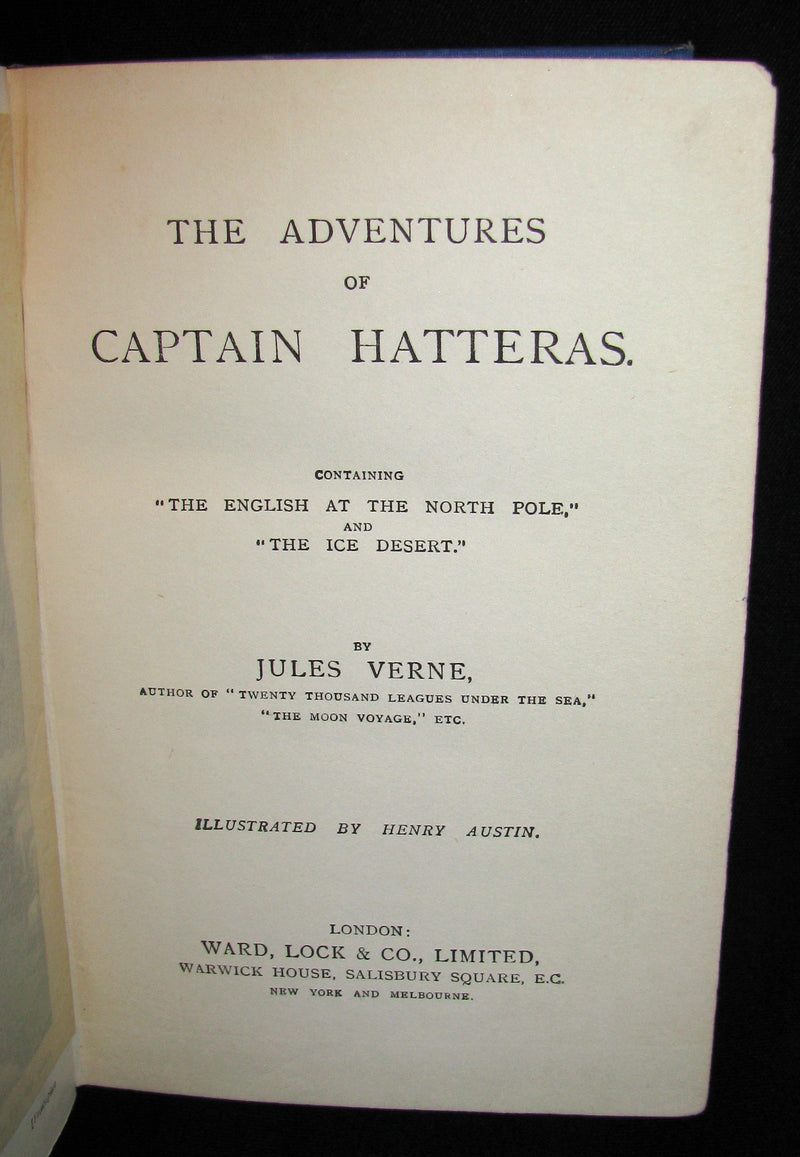 1910 Rare Book - JULES VERNE - The Adventures of Captain Hatteras, Containing 'The English at the North Pole' and 'The Ice Desert'