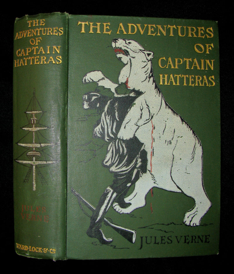 1910 Rare Book - JULES VERNE - The Adventures of Captain Hatteras, Containing 'The English at the North Pole' and 'The Ice Desert'
