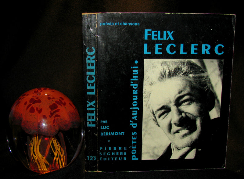 1965 Very Rare Quebec Poet Signed Book - FELIX LECLERC Poetes d'aujourd'hui