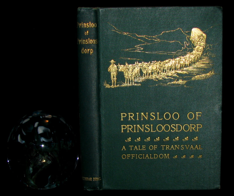 1899 Rare Africana Book - Prinsloo of Prinsloosdorp a tale of Transvaal officialdom