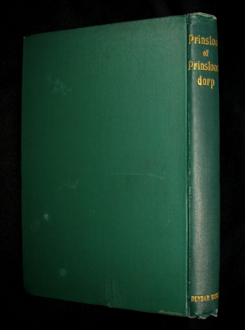 1899 Rare Africana Book - Prinsloo of Prinsloosdorp a tale of Transvaal officialdom