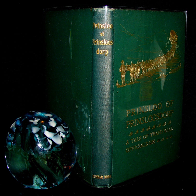 1899 Rare Africana Book - Prinsloo of Prinsloosdorp a tale of Transvaal officialdom