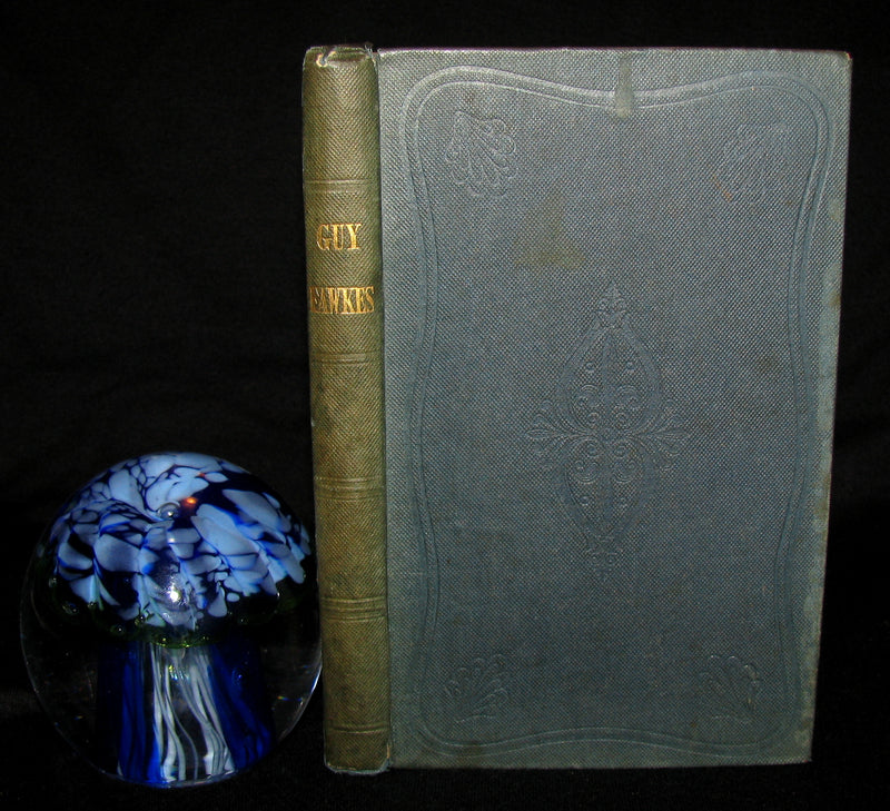 1840 Rare Book -  Guy Fawkes Or, The Gunpowder Treason, A.D. 1605