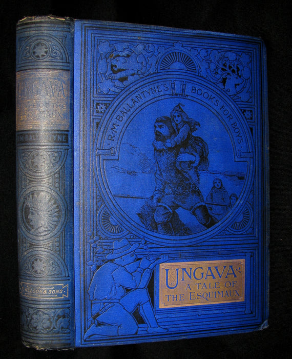 1893 Rare Victorian Book - UNGAVA  A Tale of Esquimau Land by Robert Michael Ballantyne