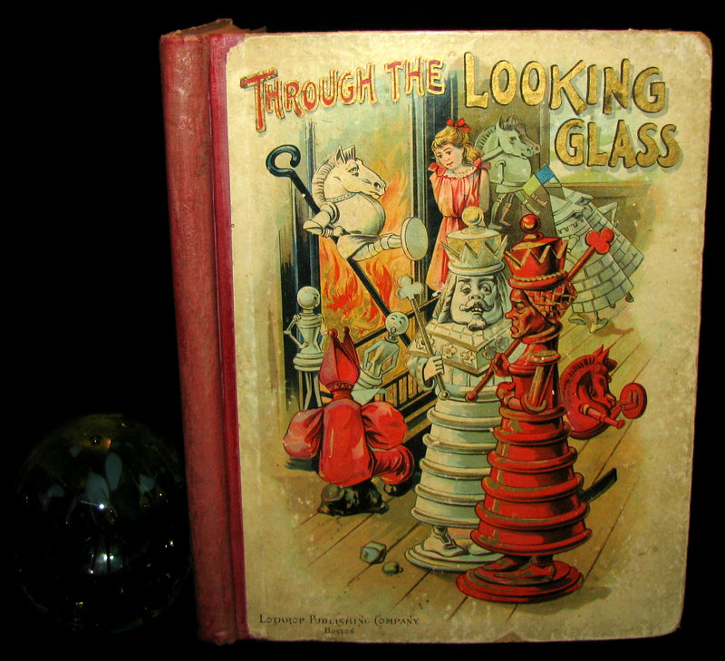 1898 Rare Victorian Book - Through The Looking Glass And What Alice Found There published by Lothrop