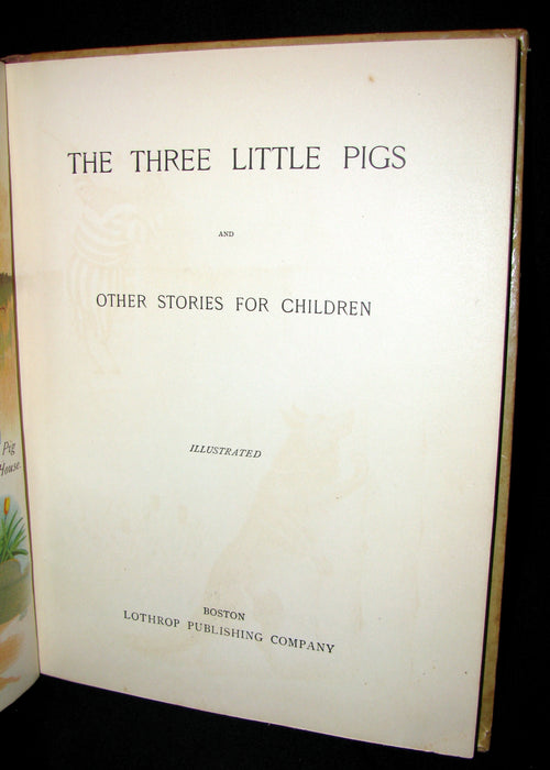 1899 Rare Victorian Book - The Three Little Pigs and other Stories for Children published by Lothrop