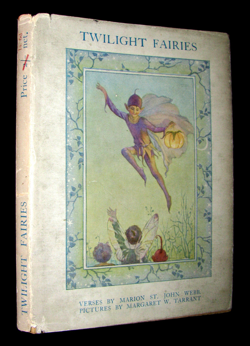 1928 Rare Book -TWILIGHT FAIRIES by Marion St John Webb illustrated by Margaret Winifred Tarrant