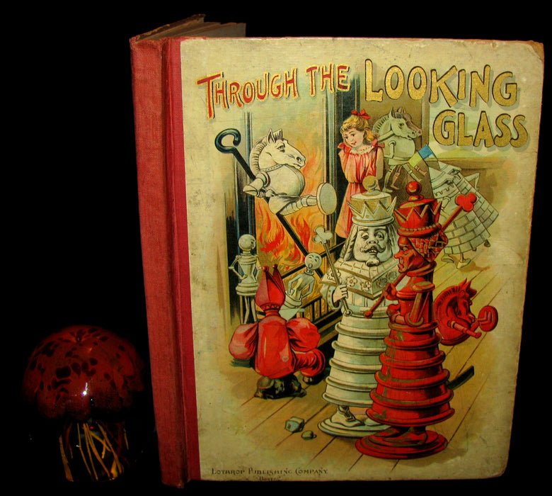 1898 Rare Victorian Book - Through The Looking Glass And What Alice Found There published by Lothrop