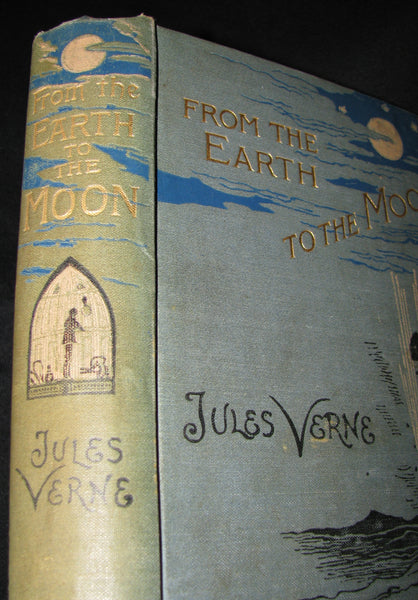 1896 Rare Book - JULES VERNE - From the Earth to the Moon, Direct in 97 hours 20 minutes