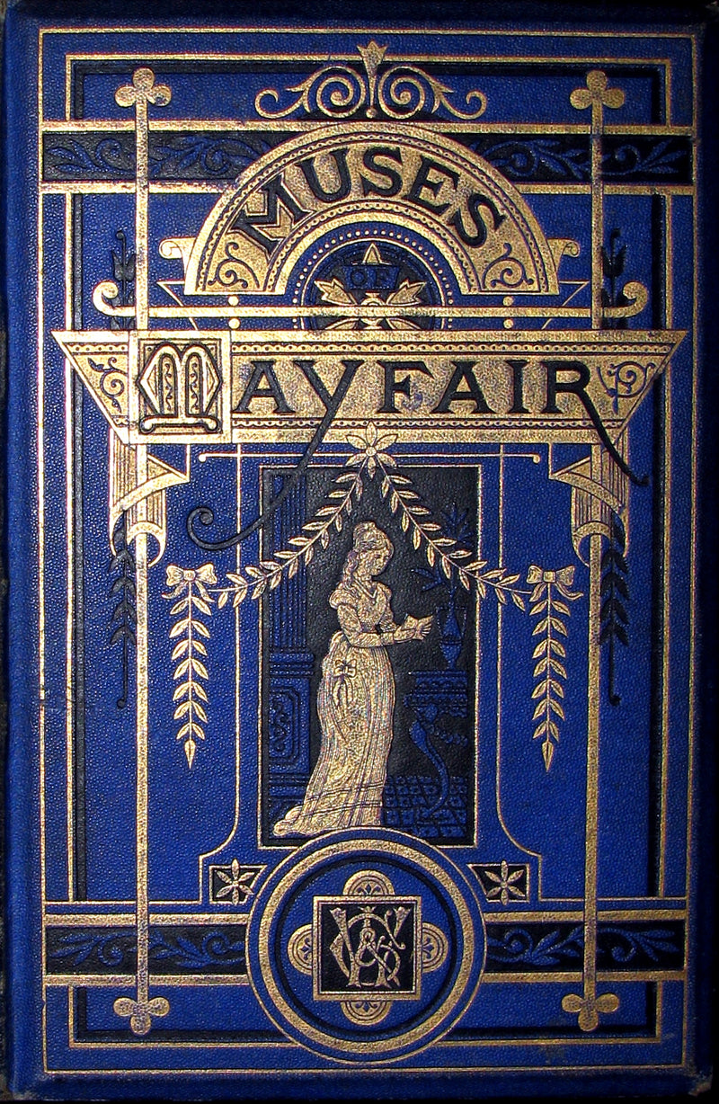 1874 Rare Victorian Book - The Muses of Mayfair From Vers De Societe of the 19th C. 1st edition.