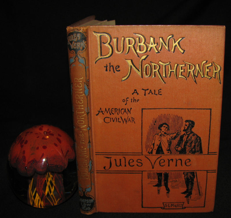 1891 Rare Jules Verne early Edition - BURBANK THE NORTHERNER. A Tale of the American Civil War