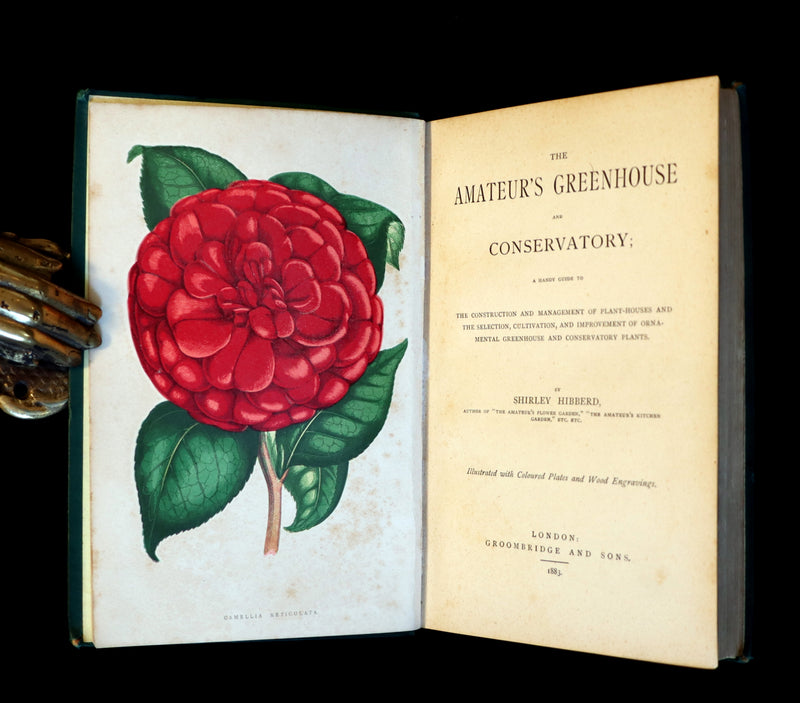 1883 Rare Victorian Book - The Amateur's Greenhouse for Plants and Flowers by the famous botanist James Shirley Hibberd.